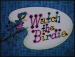 Watch Watch the Birdie (Short 1958) Movie2k