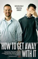 Watch How to Get Away with It Movie2k