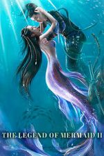 Watch The Legend of Mermaid 2 Movie2k