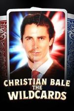 Watch The Wildcards: Christian Bale Movie2k