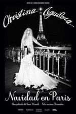 Watch Christina Aguilera: Christmas in Paris Movie2k