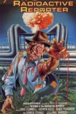 Watch Revenge of the Radioactive Reporter Movie2k