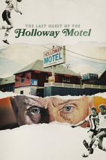 Watch The Last Guest of the Holloway Motel Movie2k