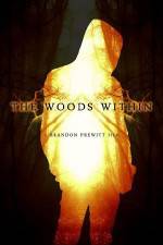 Watch The Woods Within Movie2k