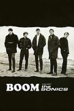 Watch BOOM! A Film About the Sonics Movie2k