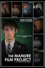 Watch The Manure Film Project: A Crappy Documentary with Absolutely No Budget Movie2k