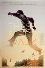 Watch These Birds Walk Movie2k