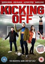 Watch Kicking Off Movie2k