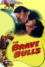 Watch The Brave Bulls Movie2k