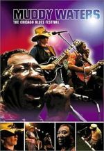 Watch Muddy Waters at Chicagofest Movie2k