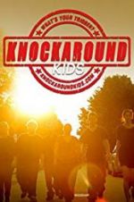 Watch Knockaround Kids Movie2k