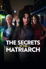 Watch The Secrets of the Matriarch Movie2k