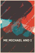 Watch Me, Michael and I Movie2k