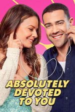 Watch Absolutely Devoted to You Movie2k