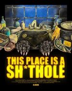Watch This Place is a Sh*thole (Short 2025) Movie2k