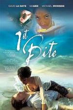 Watch 1st Bite Movie2k