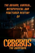 Watch The Absurd, Surreal, Metaphysical and Fractured Destiny of Cerebus the Aardvark Movie2k