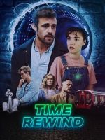 Watch Time Rewind Movie2k