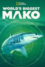 Watch World\'s Biggest Mako Movie2k