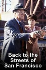 Watch Back to the Streets of San Francisco Movie2k