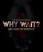 Watch Why Wait? Movie2k