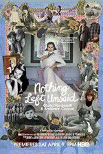Watch Nothing Left Unsaid Gloria Vanderbilt & Anderson Cooper Movie2k