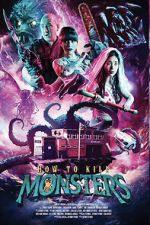 Watch How to Kill Monsters Movie2k