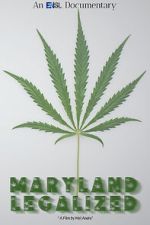 Watch Maryland Legalized Movie2k