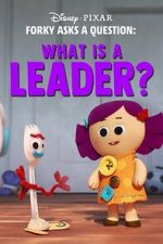 Watch Forky Asks a Question: What Is a Leader? Movie2k