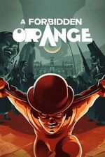 Watch A Forbidden Orange Movie2k