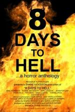 Watch 8 Days to Hell Movie2k
