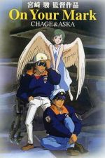 Watch Chage & Aska: On Your Mark Movie2k