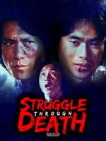 Watch Struggle Through Death Movie2k