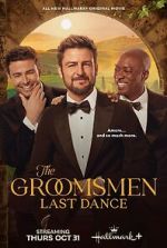 Watch The Groomsmen Last Dance Movie2k