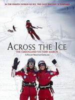 Watch Across the Ice: The Greenland Victory March Movie2k