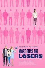 Watch Most Guys Are Losers Movie2k