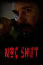 Watch Noc Shift Movie2k