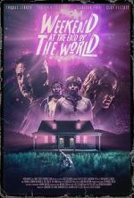 Watch Weekend at the End of the World Movie2k