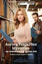 Watch Aurora Teagarden Mysteries: An Inheritance to Die For Movie2k
