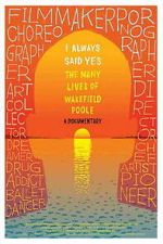Watch I Always Said Yes: The Many Lives of Wakefield Poole Movie2k