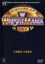 Watch WWE: The History of WrestleMania I-IX Movie2k