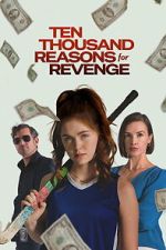 Watch Ten Thousand Reasons for Revenge Movie2k