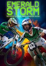 Watch Emerald Storm - The History of Irish Downhill Mountain Biking Movie2k