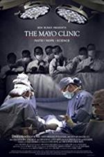 Watch The Mayo Clinic, Faith, Hope and Science Movie2k