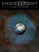 Watch Choice Point: Align Your Purpose Movie2k