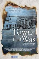 Watch The Town That Was Movie2k