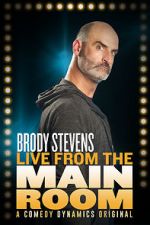 Watch Brody Stevens: Live from the Main Room (TV Special 2017) Movie2k