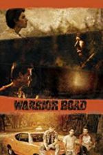 Watch Warrior Road Movie2k