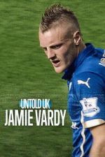 Watch Jamie Vardy Movie2k