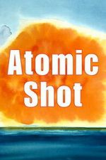Watch Atomic Shot Movie2k